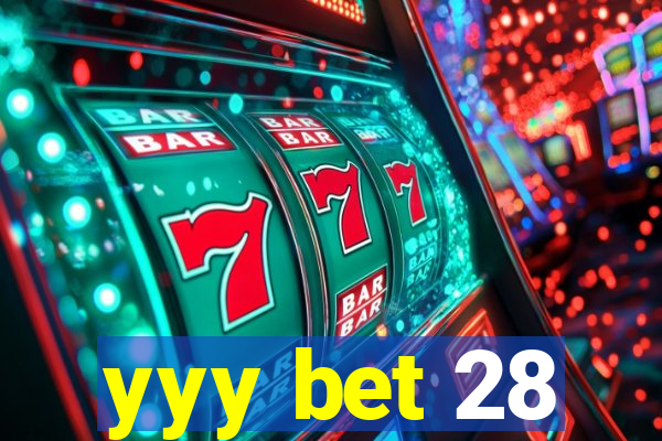 yyy bet 28