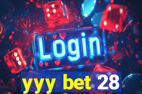 yyy bet 28