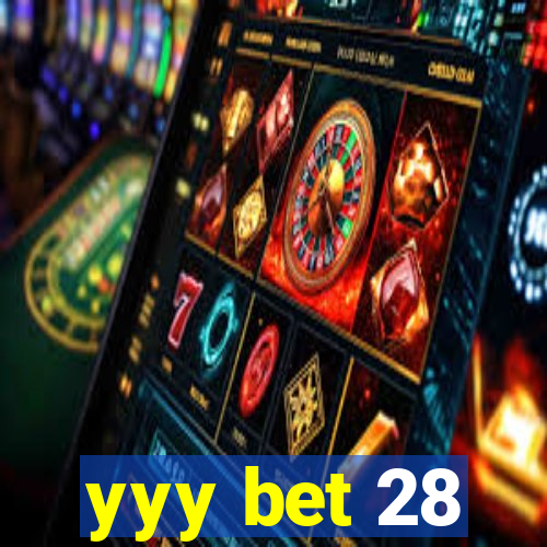 yyy bet 28