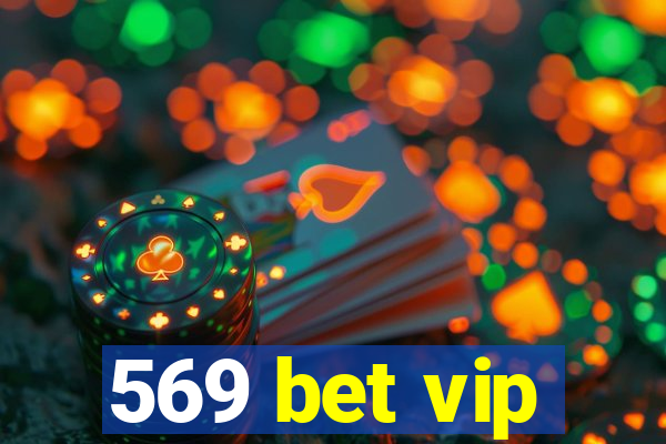 569 bet vip