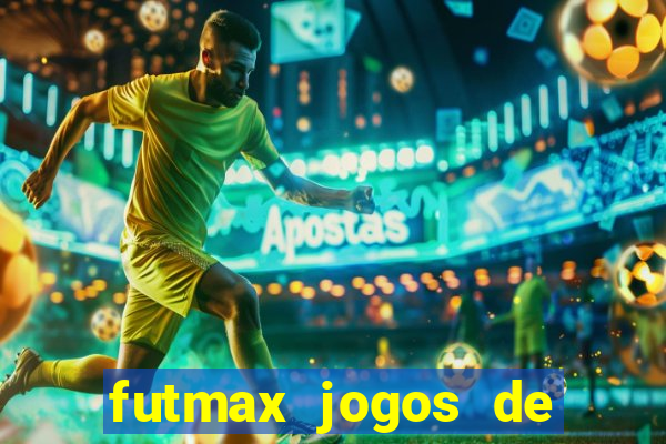 futmax jogos de hoje ao vivo