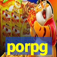 porpg