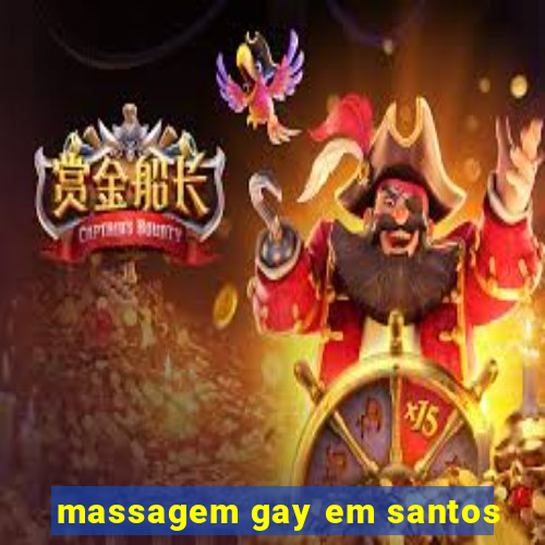 massagem gay em santos