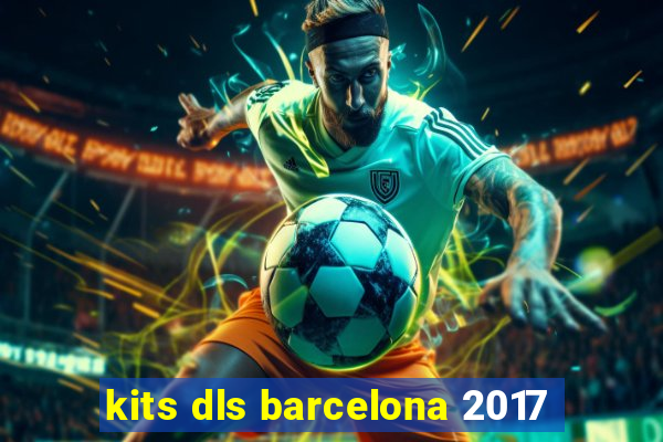 kits dls barcelona 2017