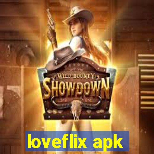 loveflix apk