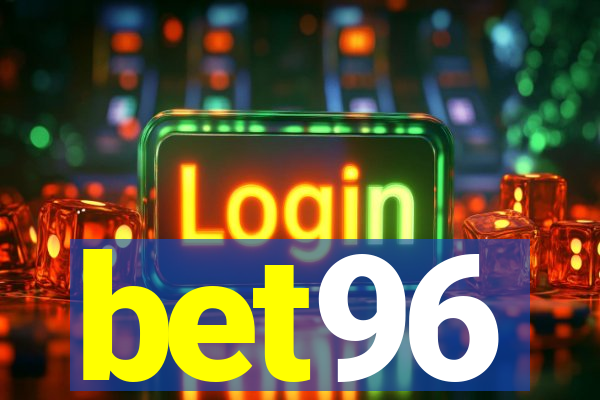 bet96