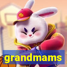 grandmams