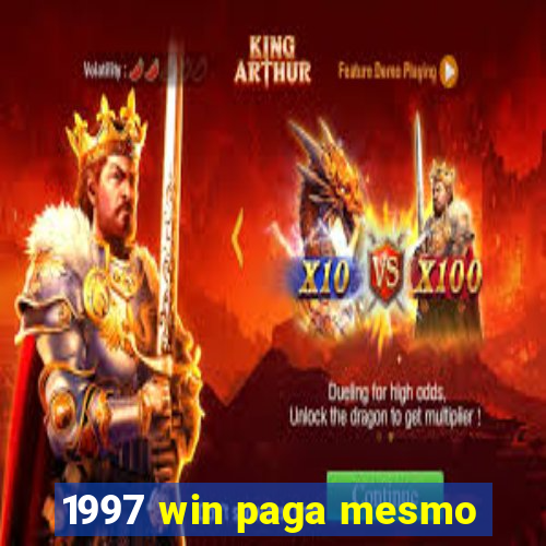 1997 win paga mesmo