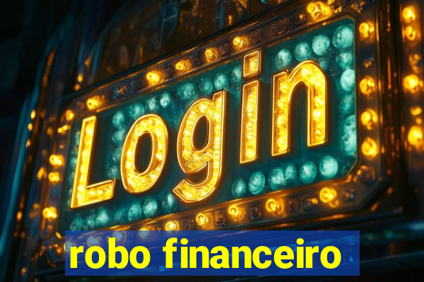 robo financeiro