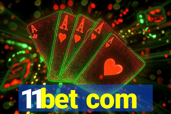 11bet com