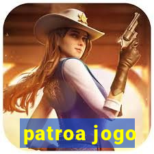 patroa jogo