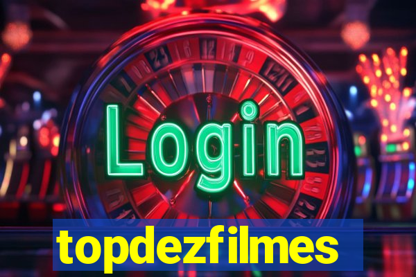 topdezfilmes