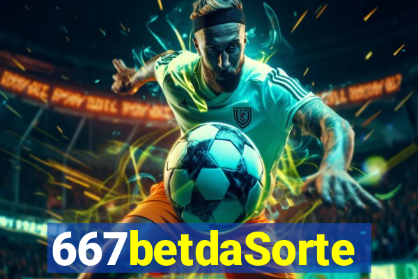 667betdaSorte