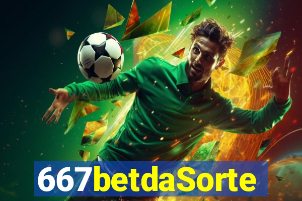 667betdaSorte