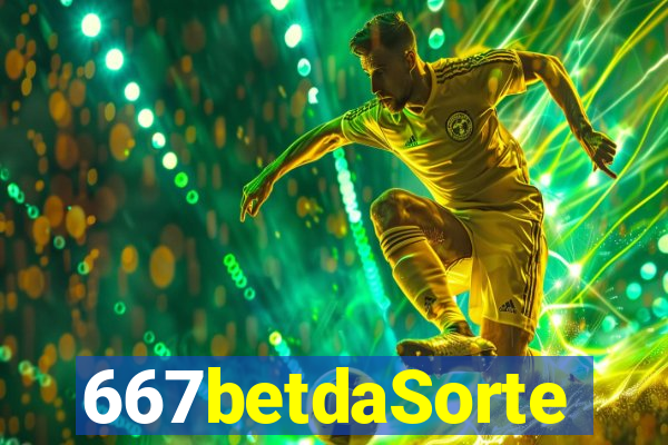 667betdaSorte