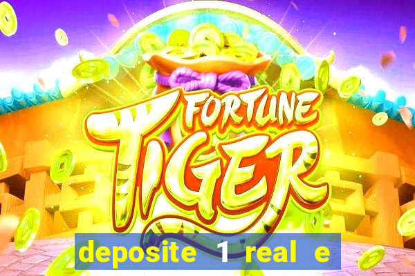 deposite 1 real e ganhe 10