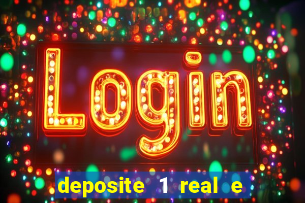 deposite 1 real e ganhe 10