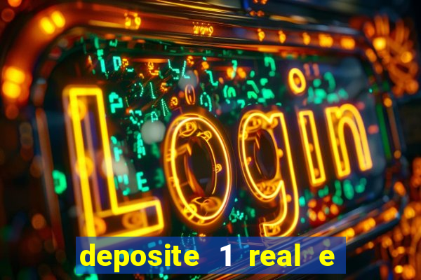 deposite 1 real e ganhe 10