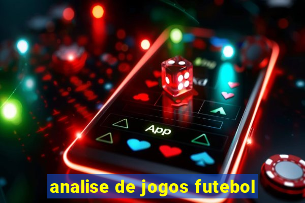 analise de jogos futebol