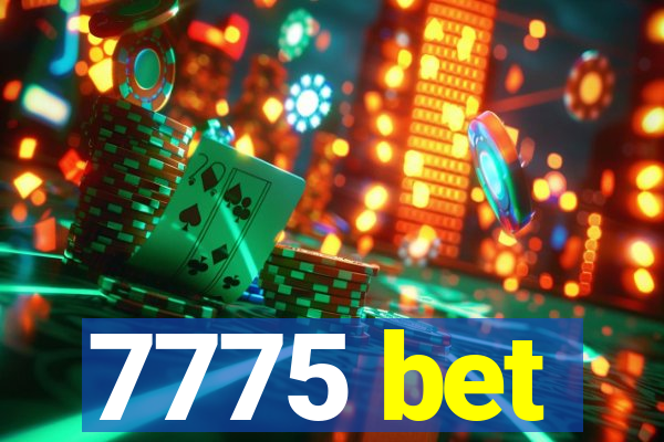 7775 bet