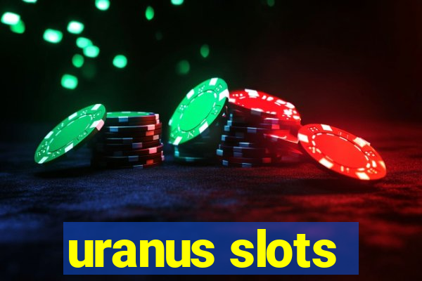 uranus slots