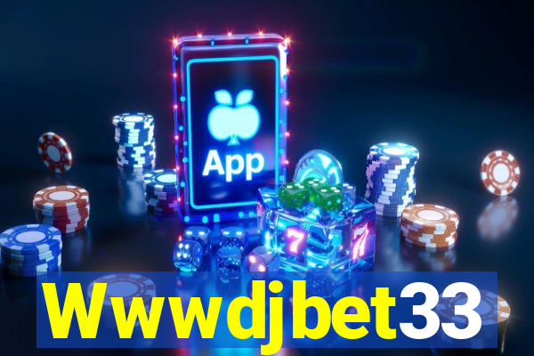 Wwwdjbet33