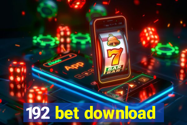 192 bet download