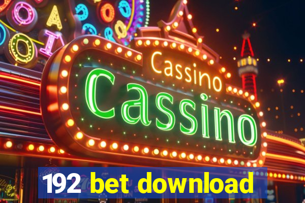 192 bet download