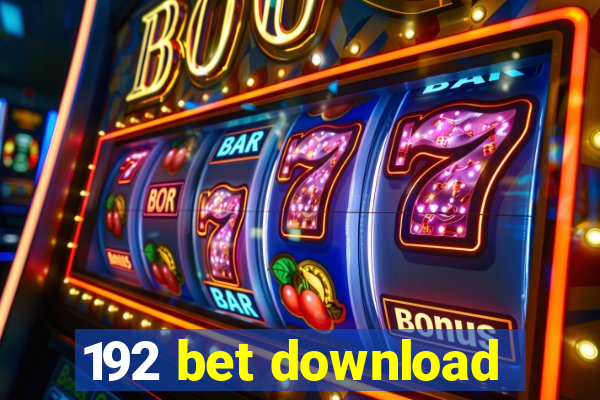 192 bet download