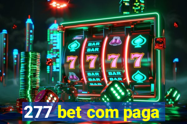 277 bet com paga