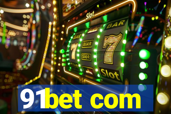 91bet com