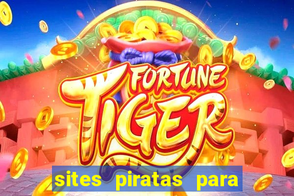 sites piratas para ver jogos