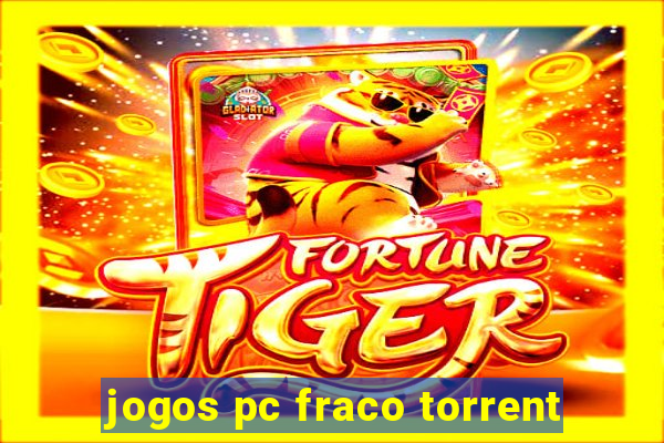 jogos pc fraco torrent