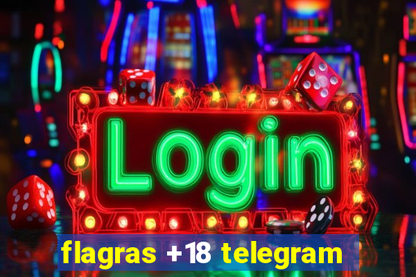 flagras +18 telegram