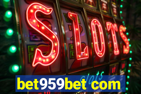 bet959bet com