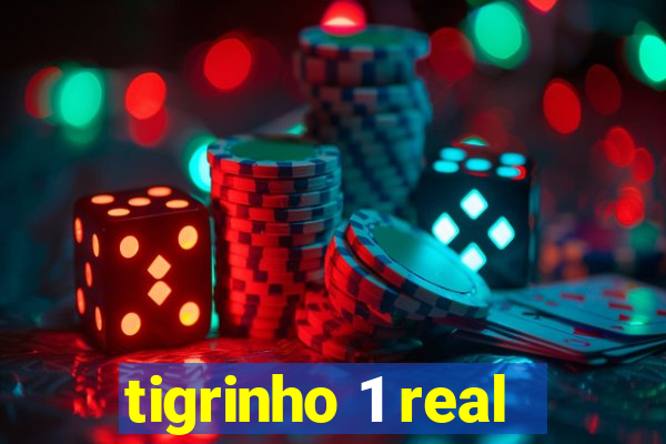 tigrinho 1 real