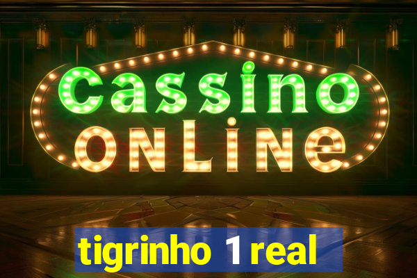 tigrinho 1 real