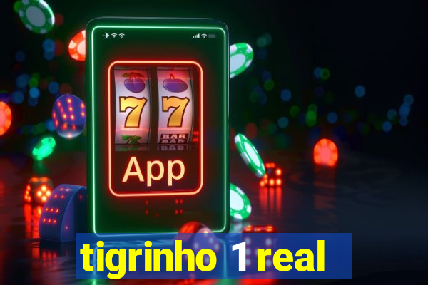 tigrinho 1 real