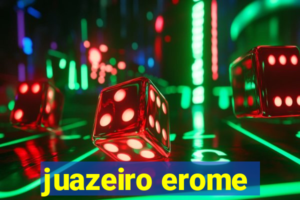 juazeiro erome