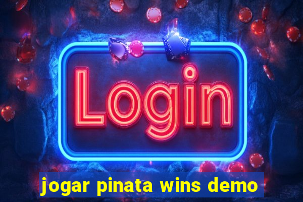 jogar pinata wins demo