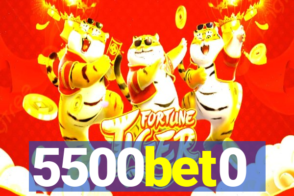 5500bet0