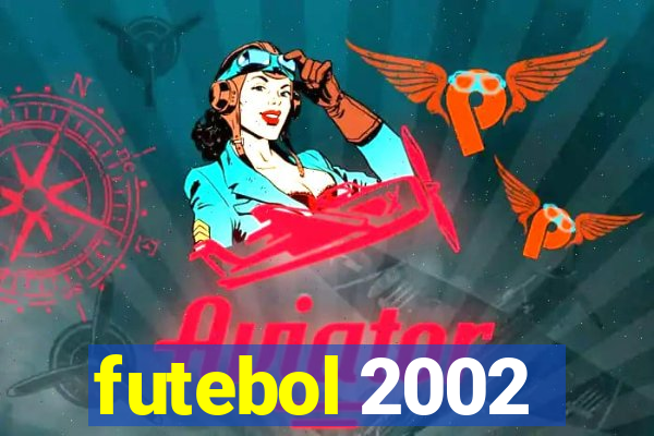 futebol 2002