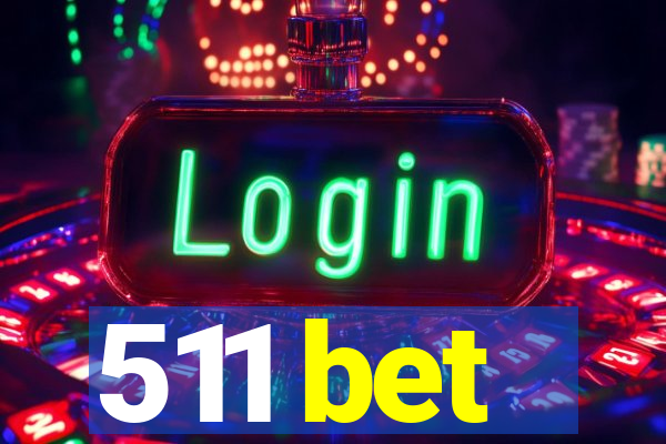 511 bet