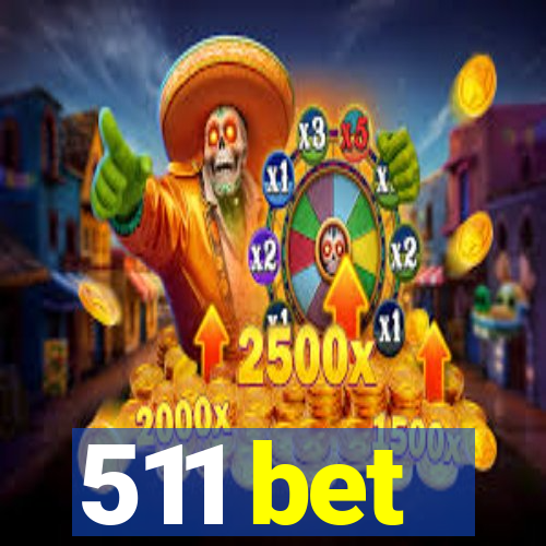 511 bet