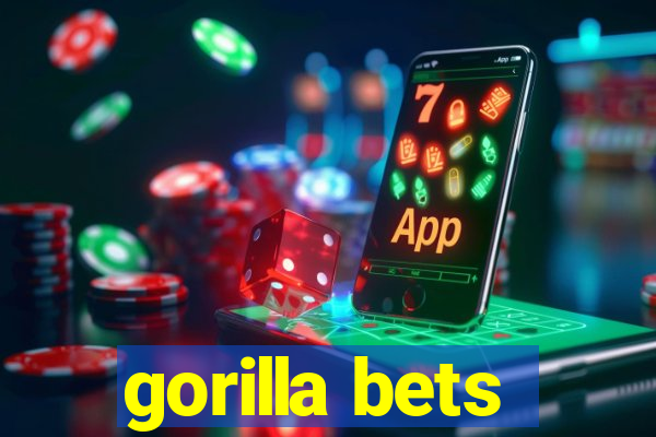 gorilla bets