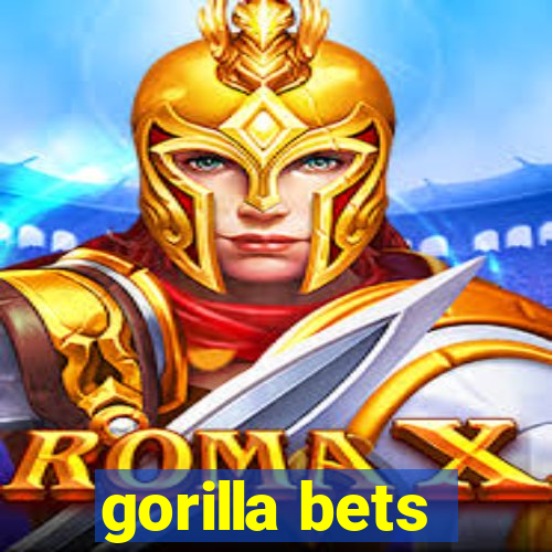 gorilla bets