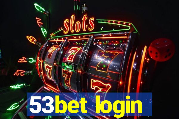 53bet login