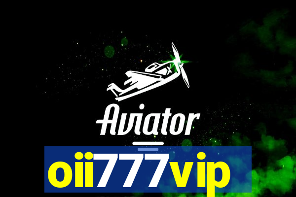 oii777vip