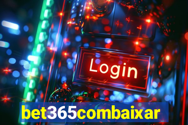 bet365combaixar