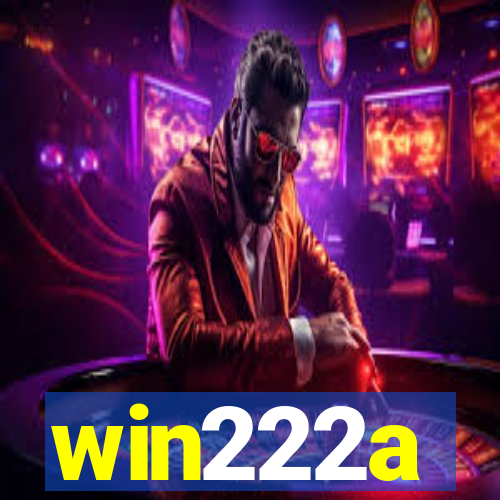 win222a